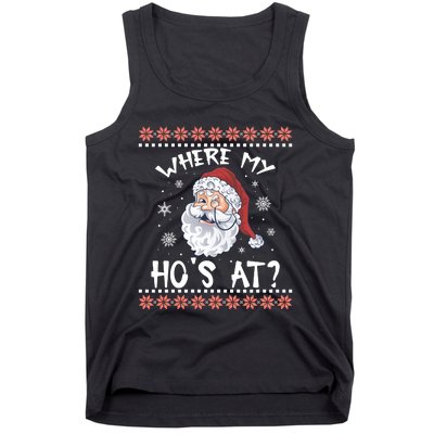 Where My Hos At Funny Santa Christmas Pajamas Ugly Christmas Sweater Tank Top