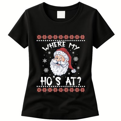 Where My Hos At Funny Santa Christmas Pajamas Ugly Christmas Sweater Womens T-Shirt