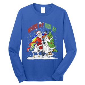 Where My HoS At Santa Claus Riding Unicorn Happy Christmas Gift Long Sleeve Shirt