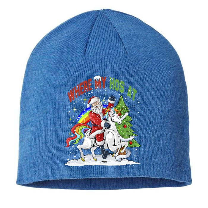 Where My HoS At Santa Claus Riding Unicorn Happy Christmas Gift Sustainable Beanie