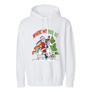 Where My HoS At Santa Claus Riding Unicorn Happy Christmas Gift Garment-Dyed Fleece Hoodie