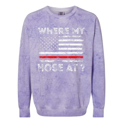 Where My Hose At Firefighter Colorblast Crewneck Sweatshirt