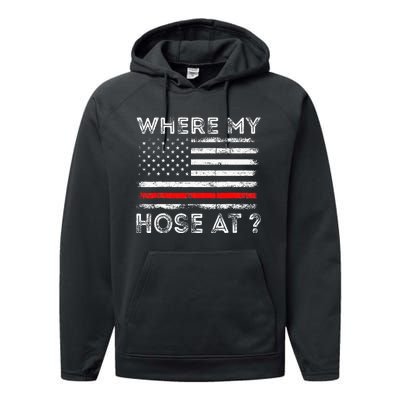 Where My Hose At Firefighter Performance Fleece Hoodie