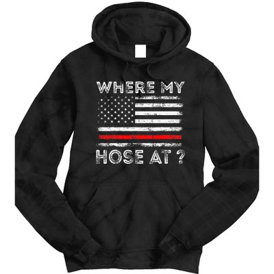 Where My Hose At Firefighter Tie Dye Hoodie