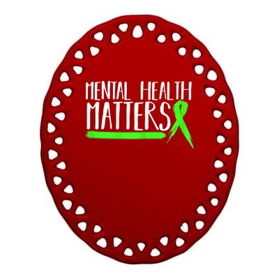 Womens Mental Health Matters Gift For Mental Health Awareness Ceramic Oval Ornament