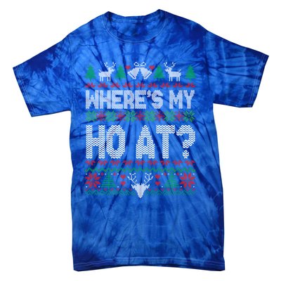 Where My HoS At Ho Matching Couple Christmas Ugly Cute Gift Tie-Dye T-Shirt