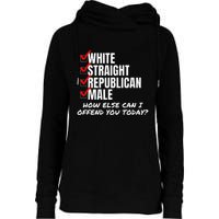 White Male How Can I Offend You Womens Funnel Neck Pullover Hood