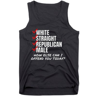 White Male How Can I Offend You Tank Top