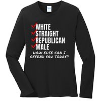 White Male How Can I Offend You Ladies Long Sleeve Shirt