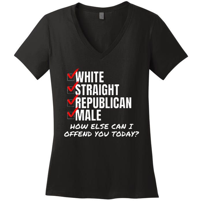 White Male How Can I Offend You Women's V-Neck T-Shirt