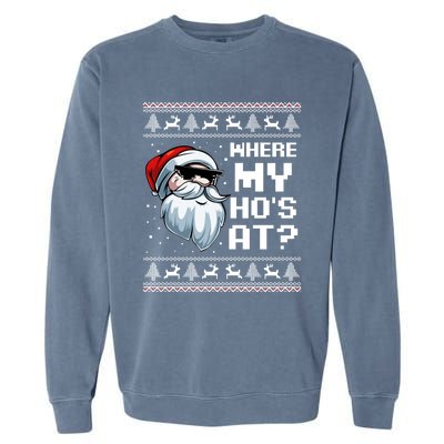 Where My Ho's At Ho Matching Couple Santa Ugly Christmas Great Gift Garment-Dyed Sweatshirt