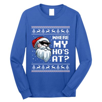 Where My Ho's At Ho Matching Couple Santa Ugly Christmas Great Gift Long Sleeve Shirt