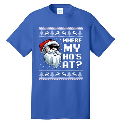 Where My Ho's At Ho Matching Couple Santa Ugly Christmas Great Gift Tall T-Shirt