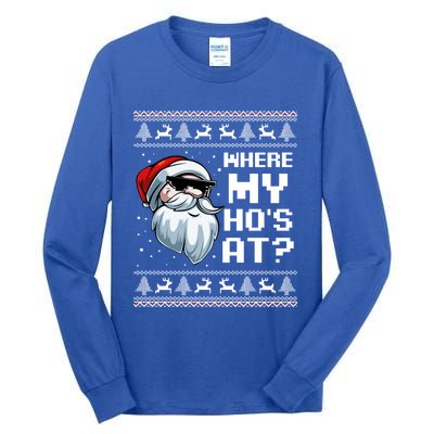 Where My Ho's At Ho Matching Couple Santa Ugly Christmas Great Gift Tall Long Sleeve T-Shirt