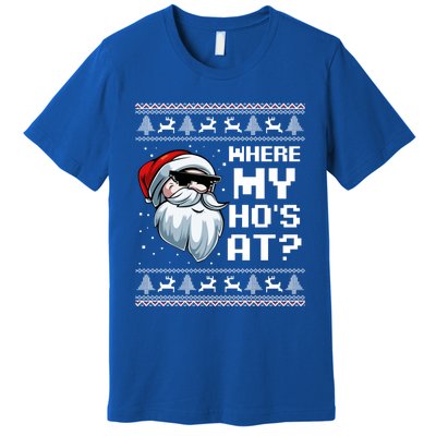 Where My Ho's At Ho Matching Couple Santa Ugly Christmas Great Gift Premium T-Shirt