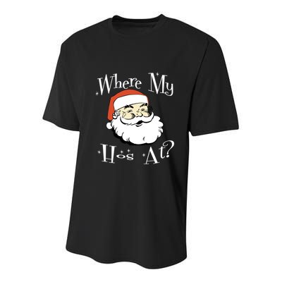 Where My Hos At Christmas Funny Adult Santa Claus Hoes Gift Youth Performance Sprint T-Shirt