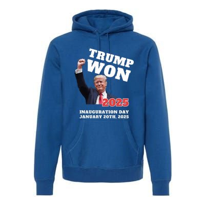 We Made History Trump 2024 Won Inauguration Day 2025 Winner Premium Hoodie