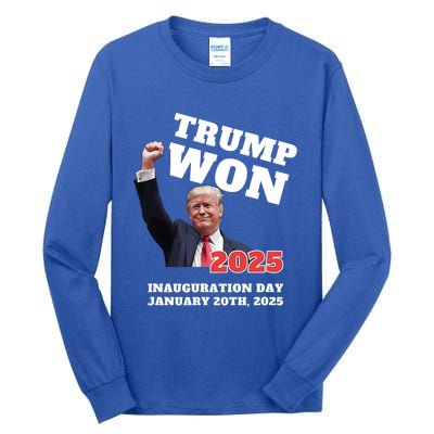 We Made History Trump 2024 Won Inauguration Day 2025 Winner Tall Long Sleeve T-Shirt