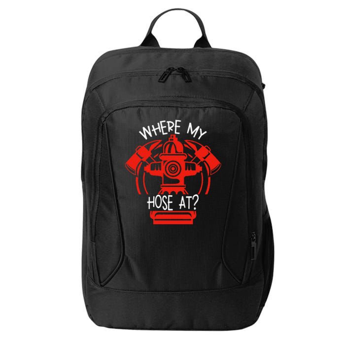 WhereS My Hose At Graphic Fire Gear City Backpack