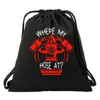 WhereS My Hose At Graphic Fire Gear Drawstring Bag