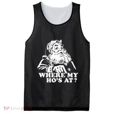Where My HoS At Christmas Santa Mesh Reversible Basketball Jersey Tank