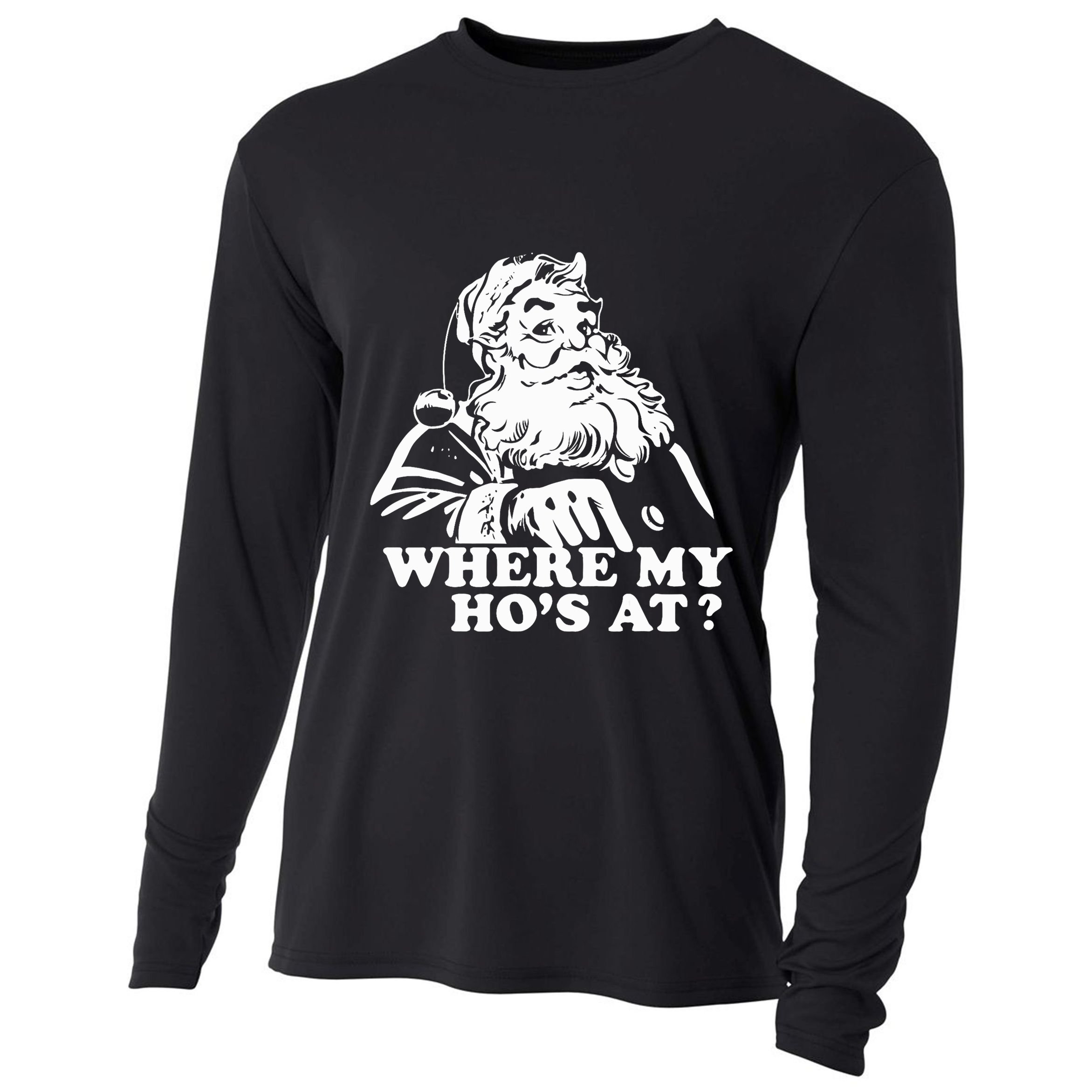 Where My HoS At Christmas Santa Cooling Performance Long Sleeve Crew