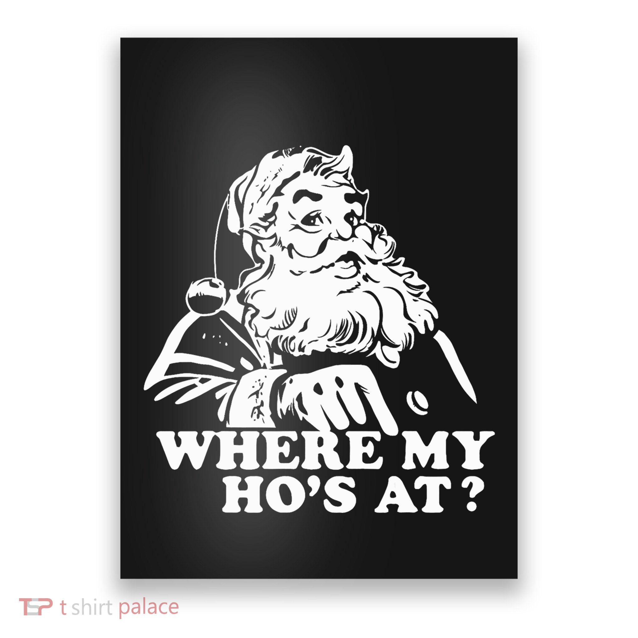 Where My HoS At Christmas Santa Poster