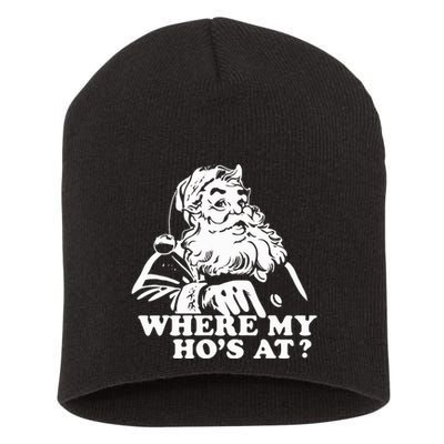 Where My HoS At Christmas Santa Short Acrylic Beanie
