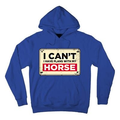 With My Horse Horse Lover Animal Lover Funny Cow Gift Tall Hoodie