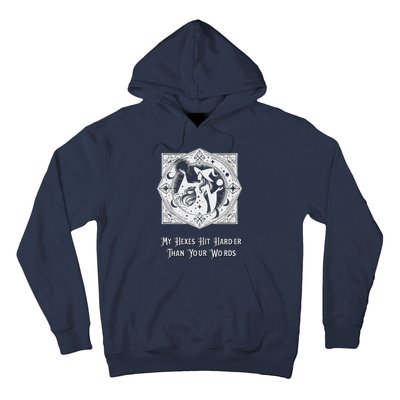 Witch My Hexes Hit Harder Than Your Words Magic Wicked Vamp Hoodie