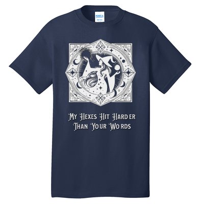 Witch My Hexes Hit Harder Than Your Words Magic Wicked Vamp Tall T-Shirt