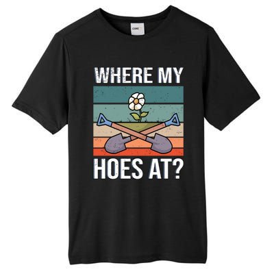 Where My Hoes At Gardening Funny Gardening Gift Tall Fusion ChromaSoft Performance T-Shirt