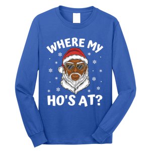 Where My HoS At Christmas Black African American Santa Xmas Cute Gift Long Sleeve Shirt