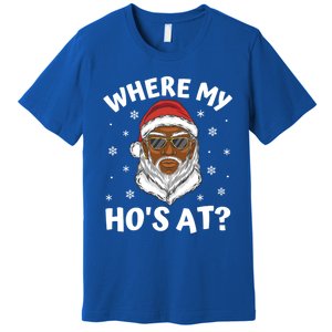 Where My HoS At Christmas Black African American Santa Xmas Cute Gift Premium T-Shirt