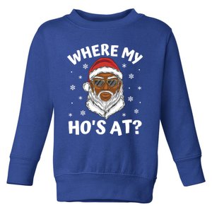 Where My HoS At Christmas Black African American Santa Xmas Cute Gift Toddler Sweatshirt