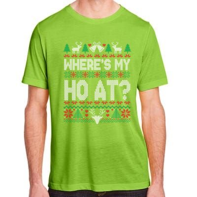 Where My HoS At Ho Matching Couple Christmas Ugly Funny Gift Adult ChromaSoft Performance T-Shirt