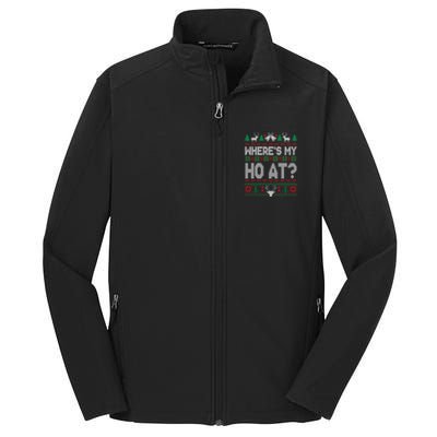 Where My HoS At Ho Matching Couple Christmas Ugly Funny Gift Core Soft Shell Jacket