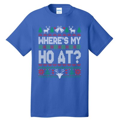 Where My HoS At Ho Matching Couple Christmas Ugly Funny Gift Tall T-Shirt