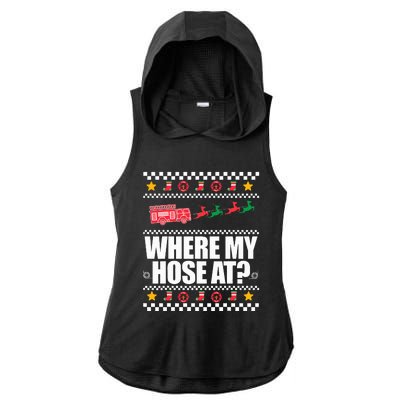 WHERE MY HOSE AT Funny Fireman Ugly Christmas Sweater Meme Ladies PosiCharge Tri-Blend Wicking Draft Hoodie Tank