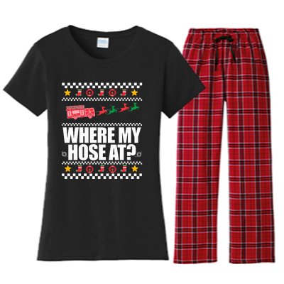 WHERE MY HOSE AT Funny Fireman Ugly Christmas Sweater Meme Women's Flannel Pajama Set