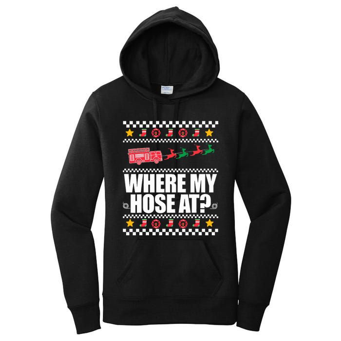 WHERE MY HOSE AT Funny Fireman Ugly Christmas Sweater Meme Women's Pullover Hoodie