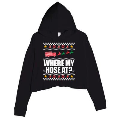 WHERE MY HOSE AT Funny Fireman Ugly Christmas Sweater Meme Crop Fleece Hoodie