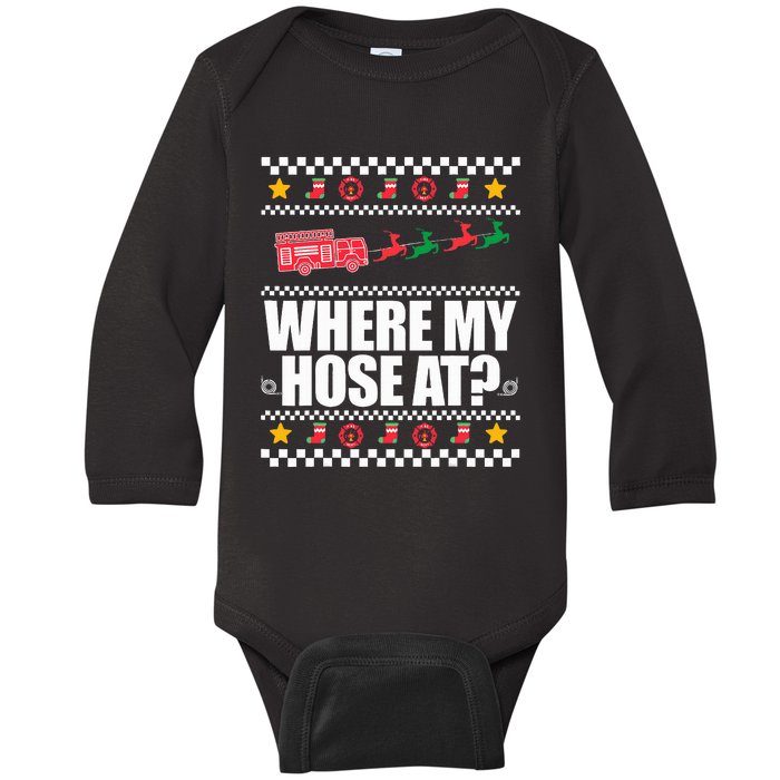 WHERE MY HOSE AT Funny Fireman Ugly Christmas Sweater Meme Baby Long Sleeve Bodysuit