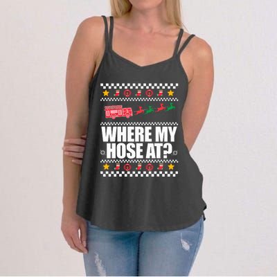 WHERE MY HOSE AT Funny Fireman Ugly Christmas Sweater Meme Women's Strappy Tank