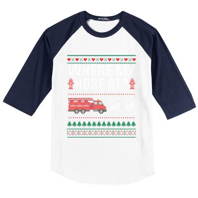 Where My Hose At Firefighter Ugly Christmas Sweater Gift Baseball Sleeve Shirt