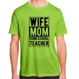 Wife Mom Homeschool Teacher Mother's Day Gift Adult ChromaSoft Performance T-Shirt