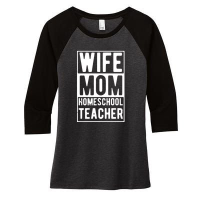 Wife Mom Homeschool Teacher Mother's Day Gift Women's Tri-Blend 3/4-Sleeve Raglan Shirt