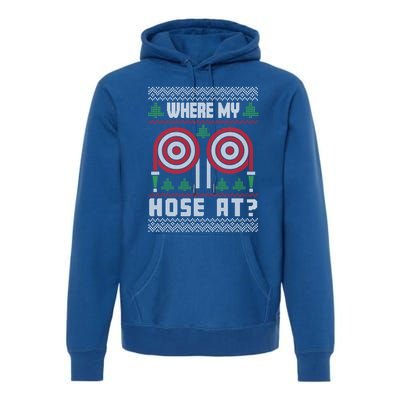 Where My Hose At Fire Funny Firefighter Ugly Christmas Gift Premium Hoodie