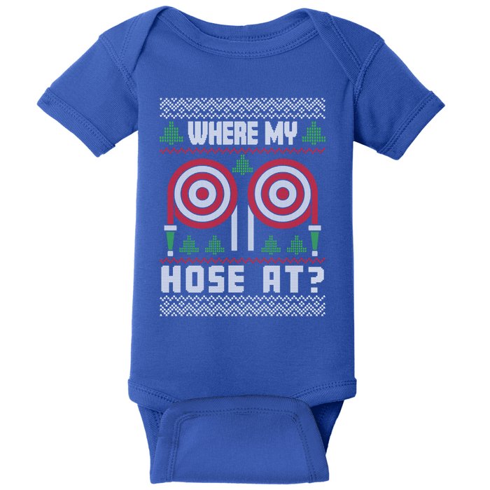 Where My Hose At Fire Funny Firefighter Ugly Christmas Gift Baby Bodysuit