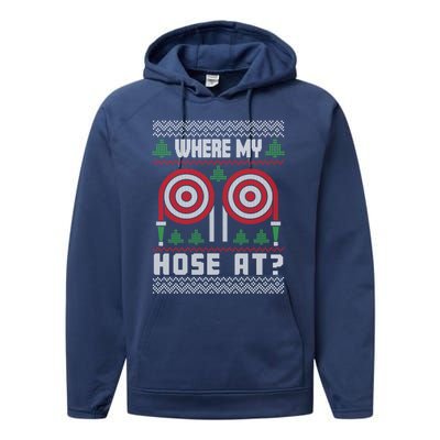 Where My Hose At Fire Funny Firefighter Ugly Christmas Gift Performance Fleece Hoodie